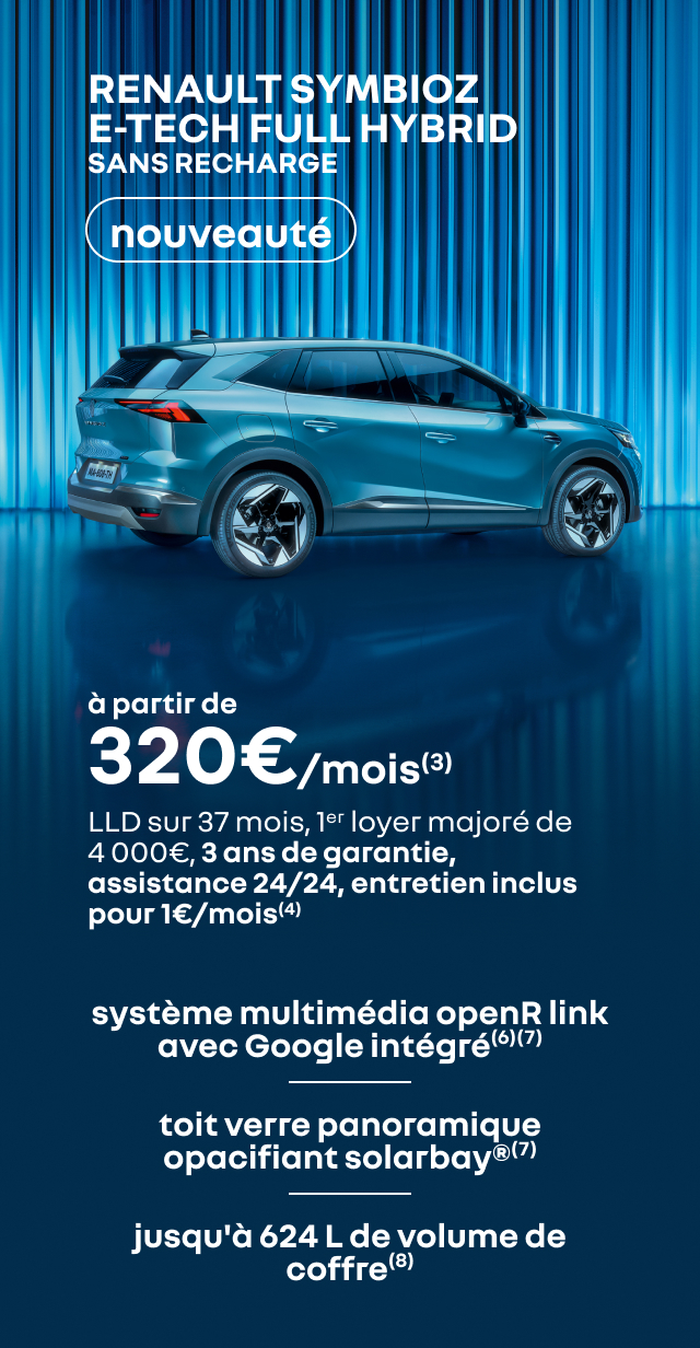 NOUVEAUTÉ RENAULT SYMBIOZ E-TECH FULL HYBRID SANS RECHARGE à partir de 320€/mois(3)