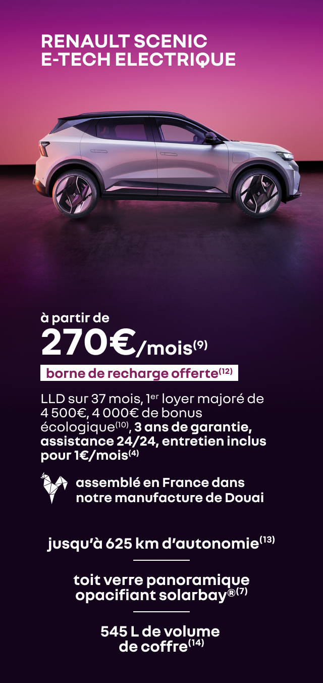 RENAULT SCENIC E-TECH ELECTRIQUE à partir de 270€/mois(9) borne de recharge offerte(12)