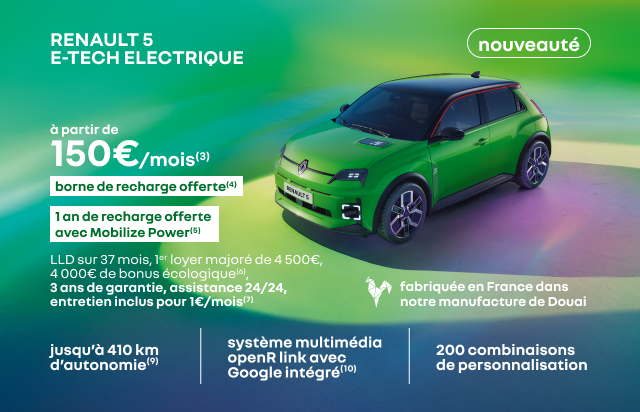 NOUVEAUTÉ RENAULT 5 E-TECH ELECTRIQUE à partir de 150€/mois(3) borne de recharge offerte(4) 1an de recharge offerte avec Mobilize Power(5)