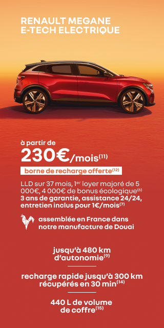 RENAULT MEGANE E-TECH ELECTRIQUE à partir de 230€/mois(11) borne de recharge offerte(12)